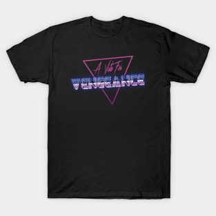 A Vote for Vengeance T-Shirt